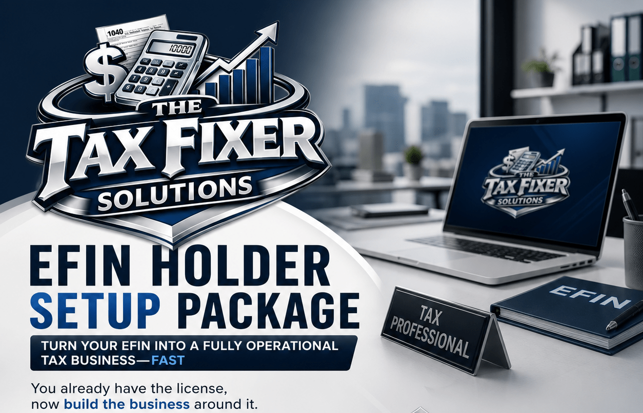 EFIN Holder Setup Package - The Tax Fixer Solutions