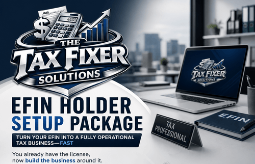 EFIN Holder Setup Package - The Tax Fixer Solutions